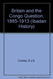 Britain and the Congo Question, 1885-1913 N/A 9780582645110 Front Cover