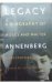 Legacy A Biography of Moses and Walter Annenberg  1999 (Reprint) 9780756761110 Front Cover