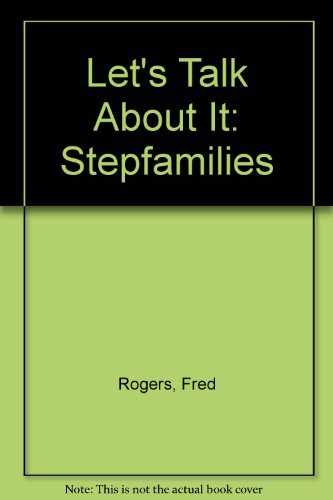 Let's Talk About It: Stepfamilies  2008 9781435265110 Front Cover