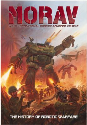 MORAV (Multi-Operational Robotic Armored Vehicle) The History of Robotic Warfare  2010 9781608870110 Front Cover