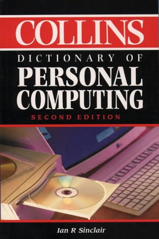 Collins Dictionary of Personal Computing 2nd 1997 9780004720111 Front Cover