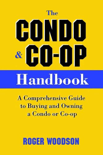 Condo and Co-Op Handbook A Comprehensive Guide to Buying and Owning a Condo or Co-Op  1998 9780028618111 Front Cover