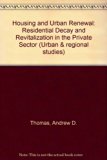 Housing and Urban Renewal : Residential Decay and Revitalization in the Public Sector  1986 9780043091111 Front Cover