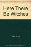 Here There Be Witches  Abridged  9780152003111 Front Cover