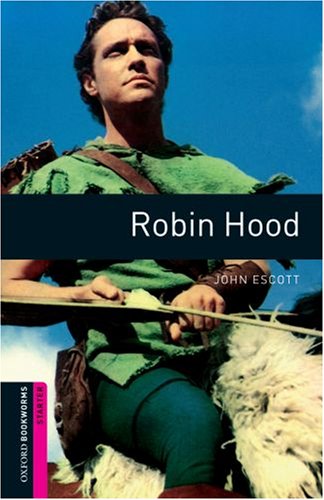 Robin Hood (Oxford Bookworms Starters) N/A 9780194232111 Front Cover