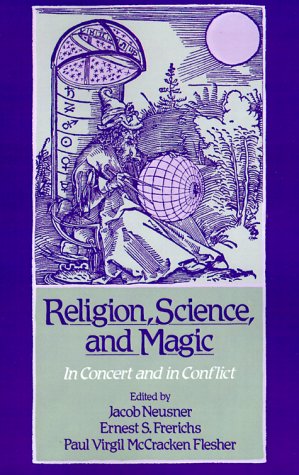 Religion, Science, and Magic In Concert and in Conflict  1989 (Reprint) 9780195079111 Front Cover