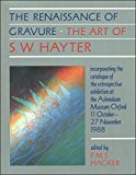 Renaissance of Gravure The Art of S. W. Hayter  1988 9780199521111 Front Cover