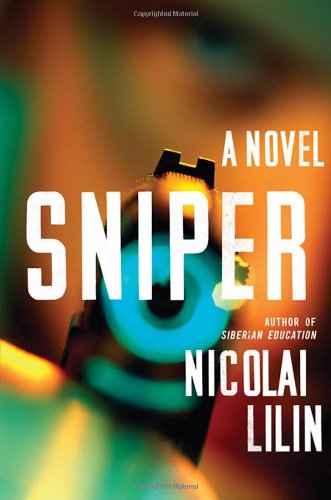 Sniper A Novel  2012 9780393082111 Front Cover