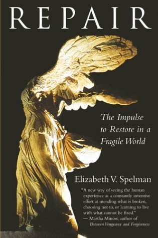 Repair The Impulse to Restore in a Fragile World  2003 9780807020111 Front Cover