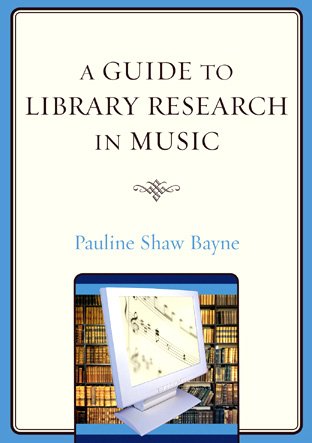 Guide to Library Research in Music   2008 9780810862111 Front Cover