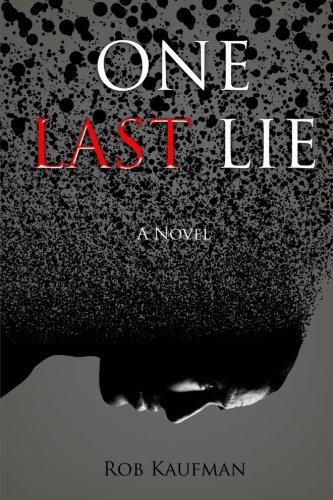 One Last Lie   2010 9780985623111 Front Cover