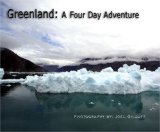 Greenland: A Four Day Adventure  N/A 9781411648111 Front Cover
