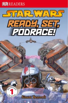 Ready, Set, Podrace!   2007 9781436427111 Front Cover