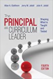 Principal As Curriculum Leader Shaping What Is Taught and Tested 4th 2017 9781483353111 Front Cover