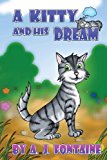 Kitty and His Dream  N/A 9781484976111 Front Cover