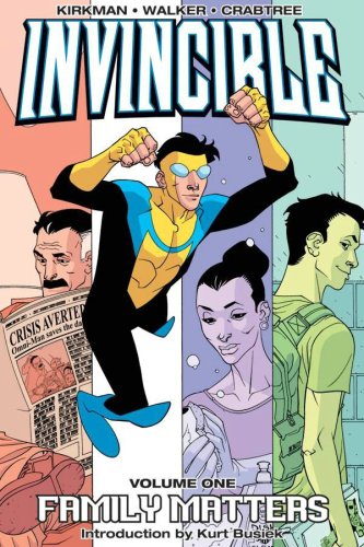 Invincible Volume 1: Family Matters   2006 9781582407111 Front Cover