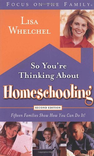 So You're Thinking about Homeschooling: Second Edition Fifteen Families Show How You Can Do It 2nd 2005 9781590525111 Front Cover
