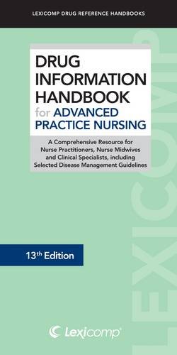 Drug Information Handbook for Advanced Practice Nursing  13th 2012 9781591953111 Front Cover