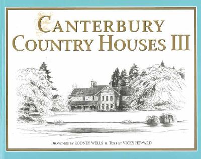 Canterbury Country Houses III   2008 9781877303111 Front Cover