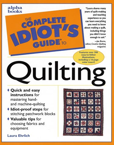 Complete Idiot's Guide to Quilting   1998 9780028624112 Front Cover