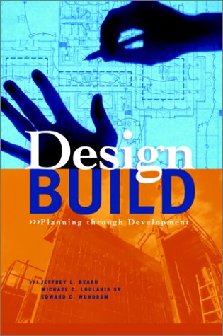 Design-Build: Planning Through Development   2001 9780070063112 Front Cover