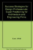 Success Strategies for Design Professionals Super Positioning for Architecture and Engineering Firms N/A 9780070133112 Front Cover