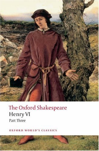 Henry VI, Part III The Oxford Shakespeare  2008 9780199537112 Front Cover