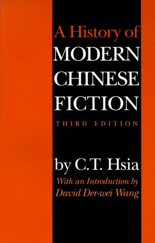 History of Modern Chinese Fiction, Third Edition  3rd 1999 9780253213112 Front Cover