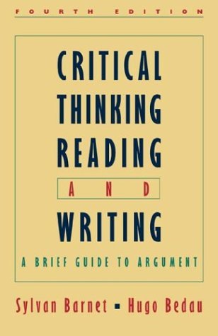 Critical Thinking, Reading, and Writing A Brief Guide to Argument 4th 2002 9780312259112 Front Cover