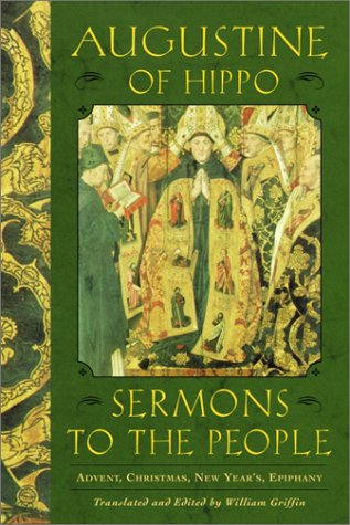 Sermons to the People Advent, Christmas, New Year, Epiphany  2002 (Reprint) 9780385503112 Front Cover