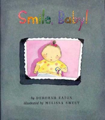 Smile, Baby! N/A 9780395883112 Front Cover