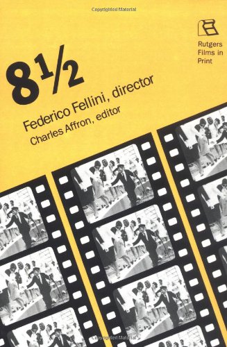 Eight 1/2 Federico Fellini   1987 9780813512112 Front Cover