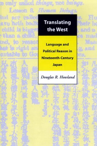 Translating the West Language and Political Reason in Nineteenth-Century Japan  2002 9780824824112 Front Cover