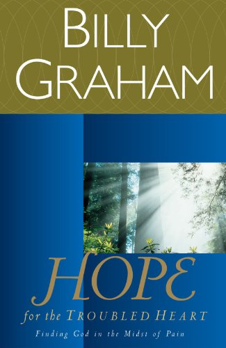 Hope for the Troubled Heart Finding God in the Midst of Pain  2000 9780849942112 Front Cover