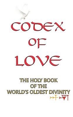 Codex of Love Reflections from the Heart of Ishtar N/A 9780973593112 Front Cover