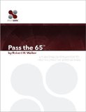 Pass The 65(tm) A Plain English Explanation to Help You Pass the Series 65 Exam  2008 9780983141112 Front Cover