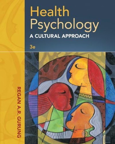 Health Psychology: A Cultural Approach  2013 9781285062112 Front Cover