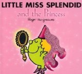 Little Miss Splendid and the Princess  2008 9781405235112 Front Cover