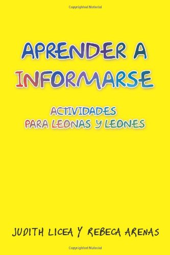 Aprender a Informarse: Actividades Para Leonas Y Leones  2013 9781463345112 Front Cover