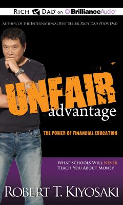 Unfair Advantage: The Power of Financial Education  2012 9781469202112 Front Cover