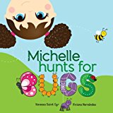 Michelle Hunts for Bugs  N/A 9781492279112 Front Cover