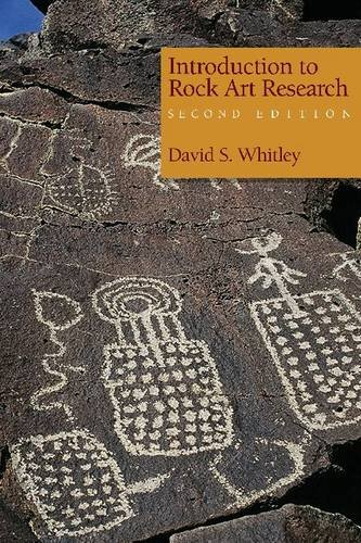 Introduction to Rock Art Research, Second Edition  2nd 2010 (Revised) 9781598746112 Front Cover