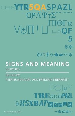 Signs and Meaning 5 Questions  2009 9788792130112 Front Cover