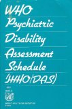 WHO Psychiatric Disability Assessment Schedule (WHO/DAS) with a Guide to Its Use N/A 9789241561112 Front Cover