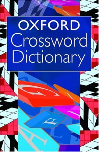 Oxford Crossword Dictionary  2nd 2006 9780192807113 Front Cover