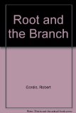 Root and the Branch : Judaism and the Free Society N/A 9780226304113 Front Cover