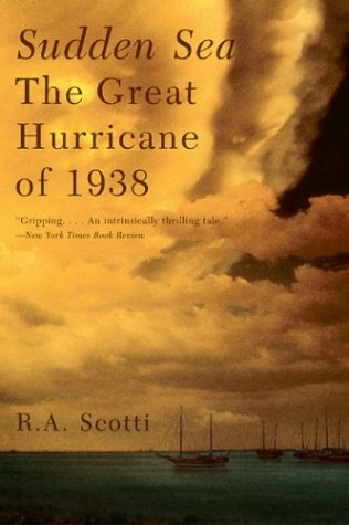 Sudden Sea The Great Hurricane Of 1938 N/A 9780316832113 Front Cover