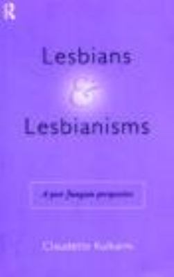 Lesbians and Lesbianisms A Post-Jungian Perspective  1997 9780415155113 Front Cover
