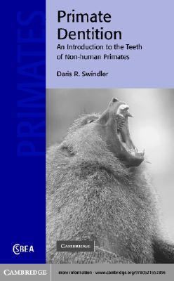 Primate Dentition An Introduction to the Teeth of Non-Human Primates N/A 9780511060113 Front Cover