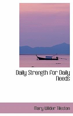 Daily Strength for Daily Needs   2008 9780559383113 Front Cover
